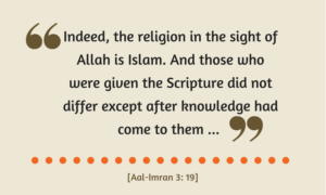 True Religion in the Sight of Allah is Only Islam