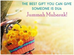 Jummah Mubarak Quotes
