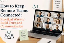 How to Keep Remote Teams Connected
